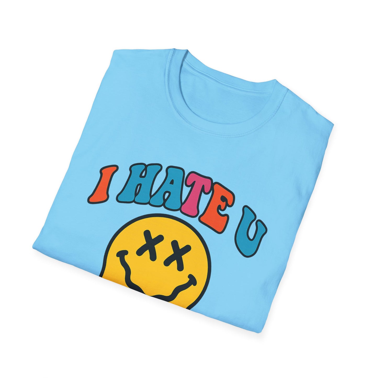 "PSYCHE SMILE" I HATE U FENTANYL TEE