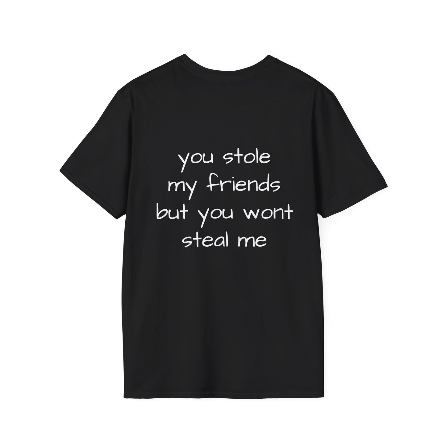 "WONT STEAL ME" I HATE U FENTANYL TEE