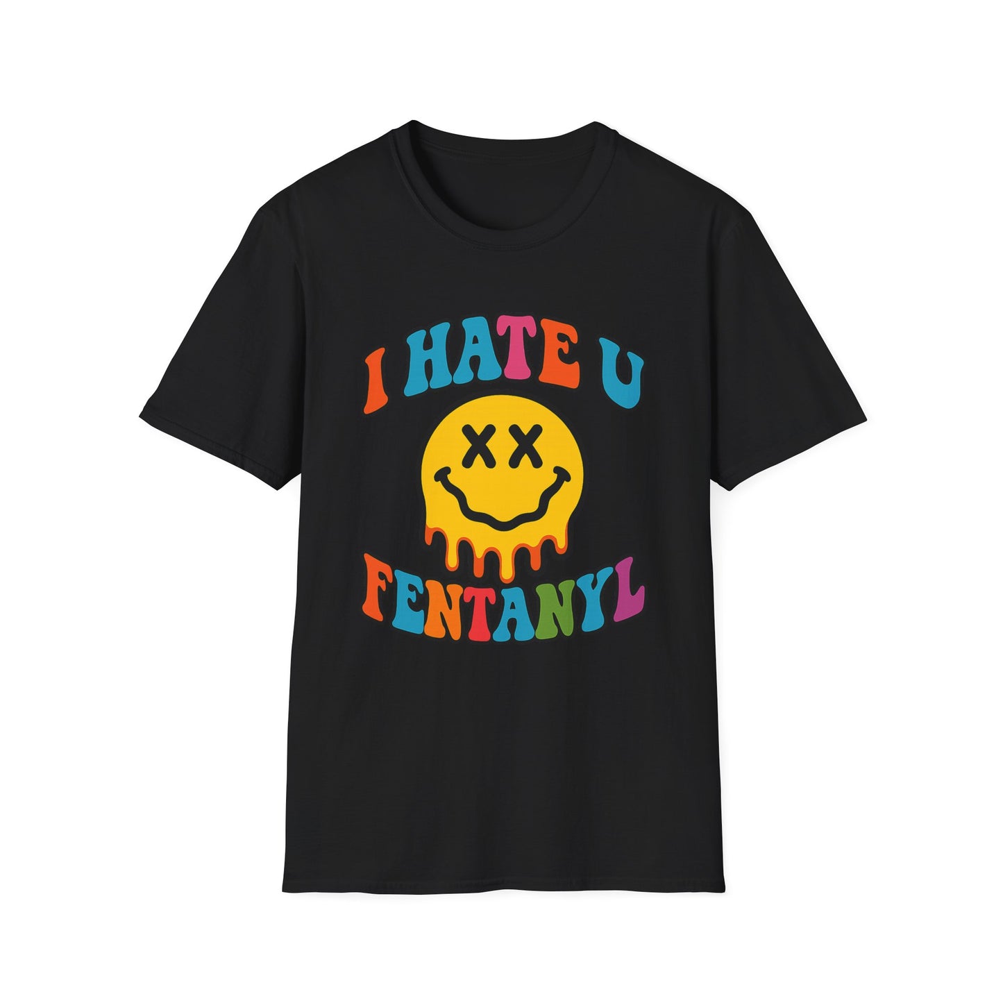"PSYCHE SMILE" I HATE U FENTANYL TEE