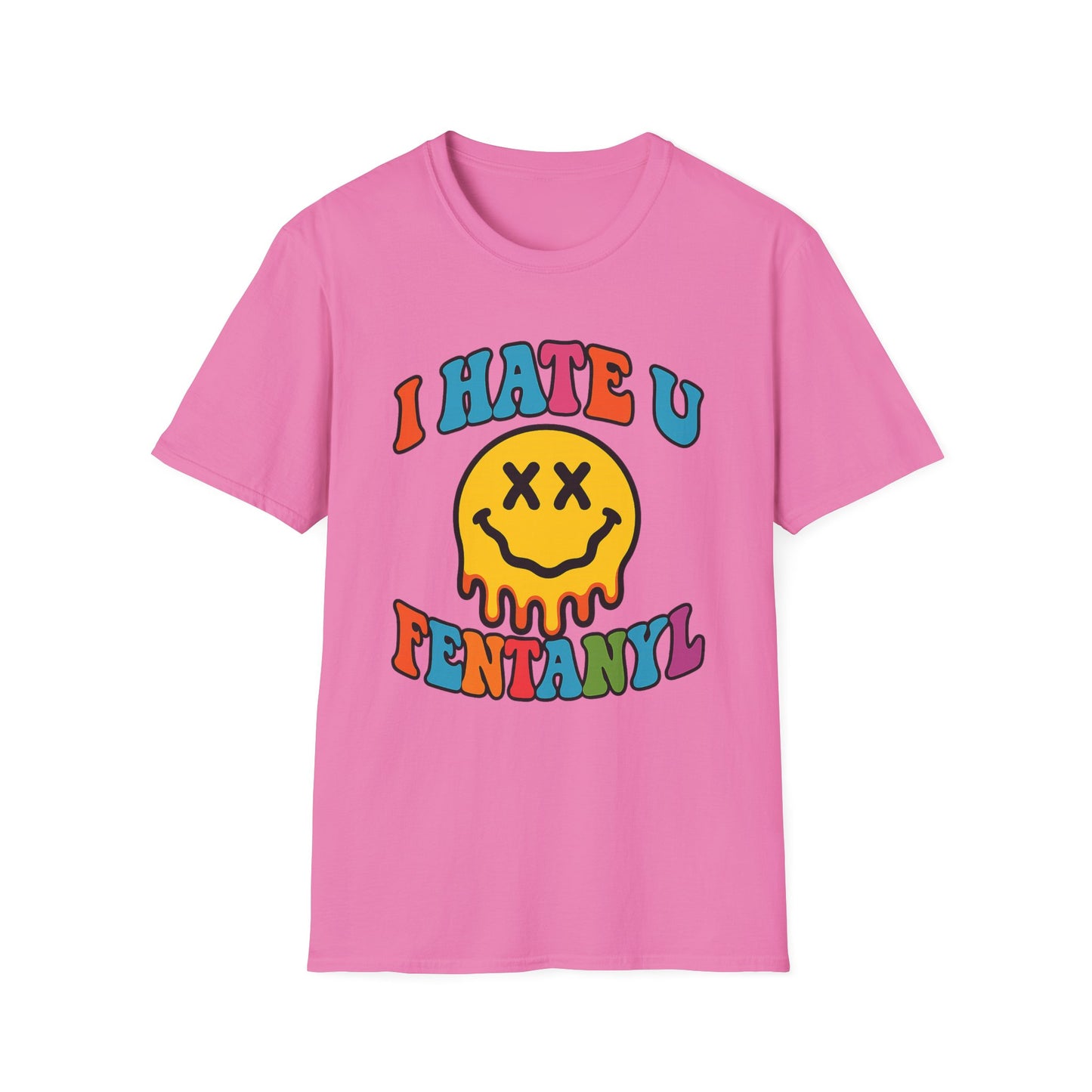"PSYCHE SMILE" I HATE U FENTANYL TEE