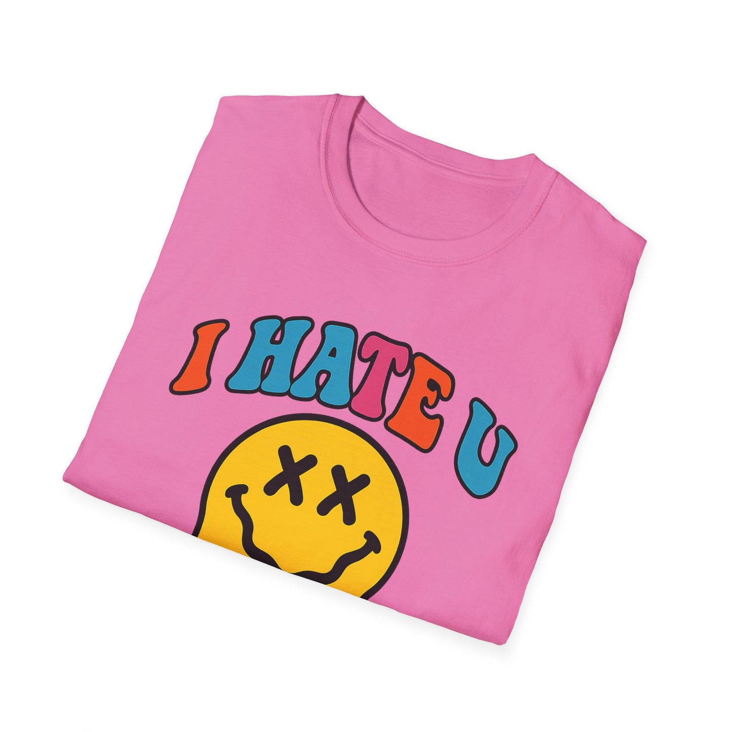 "PSYCHE SMILE" I HATE U FENTANYL TEE