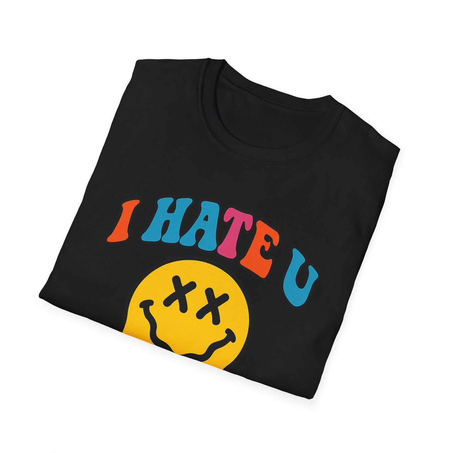 "PSYCHE SMILE" I HATE U FENTANYL TEE