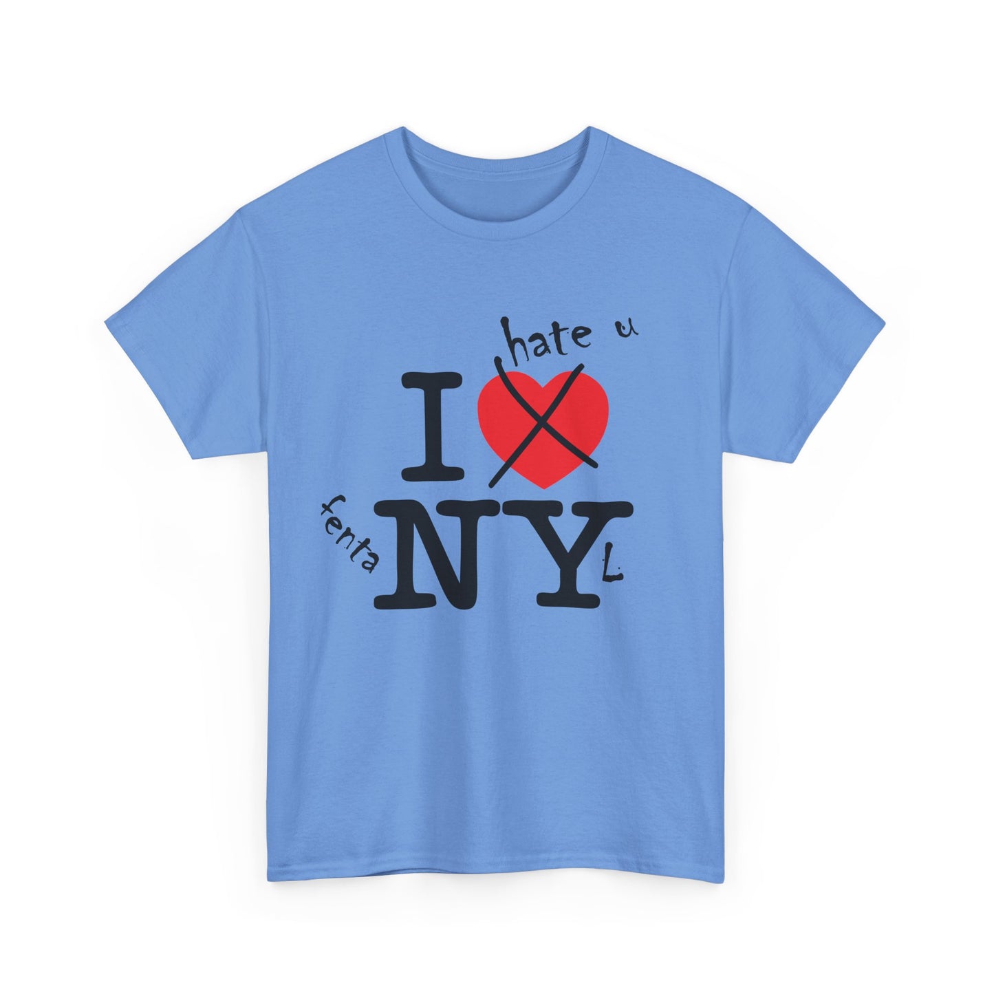 "NY" I HATE U FENTANYL TEE